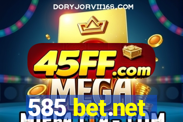 585 bet.net